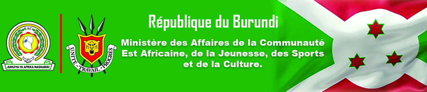 Minist&egrave;re des Affaires de la Communaut&eacute; Est Africaine, de la Jeunesse, des Sports et de la Culture